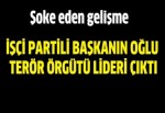 İşçi Partili başkanın oğlu örgüt lideri çıktı