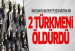 IŞİD 2 Türkmeni öldürdü