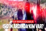 'IŞİD’in metodu İngiliz siyasetine benziyor'
