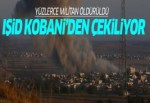 IŞİD Kobani'den geri çekiliyor