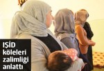 IŞİD'den kaçan Ezidi kadınlar zalimliği anlattı
