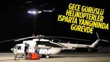 Isparta'daki yangına gece görüşlü helikopterle müdahale