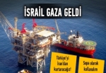 İsrail gaza geldi