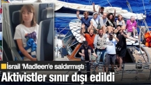 İsrail Madleen gemisindeki aktivistleri esir almıştı! Sınır dışı etme kararı