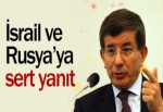 İsrail ve Rusya'ya sert yanıt