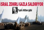 İsrail zehirli gaz kullanıyor