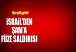 İsrail'den Şam'a füze saldırısı!