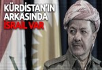İsrail'in 'Bağımsız Kürdistan'a ihtiyacı var