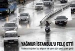 İstanbul yağmura teslim oldu