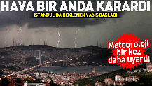 İstanbul'da beklenen yağış başladı! 27 Haziran 2018 hava durumu tahminleri.