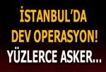 İstanbul'da büyük operasyon: 360 gözaltı kararı