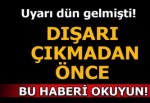 İstanbullular dikkat! Dün uyarı gelmişti