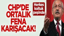 İşte CHP'de ortalığı karıştıracak isimler!