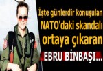 İşte NATO’daki skandalı ortaya çıkaran Ebru Binbaşı