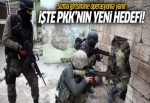 İşte PKK'nın yeni hedefi! Sızma girişimine operasyonla yanıt
