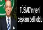 İşte TÜSİAD'ın yeni başkanı