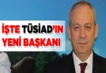İşte TÜSİAD'ın yeni başkanı
