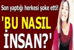 İsyan etti! 'Bu nasıl insan?'