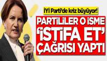 İYİ Parti'de kriz büyüyor! Partililer o isme 'istifa et' çağrısı yaptı