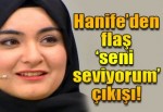 İzdivaçta Hanife, Deniz'e "Seni Seviyorum" dedi!