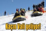 Kaçın Vali geliyor!