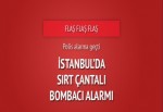 Kadıköy'de sırt çantalı bombacı alarmı
