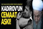 Kadirov: 'Mahmut Ustaosmanoğlu geliyor'