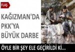 Kağızman'da PKK'ya büyük darbe