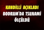 Kandilli açıkladı: Bodrum'da Tsunami ölçüldü