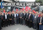 KAPTAN, ÜÇ HİLAL'LE SAHAYA İNDİ