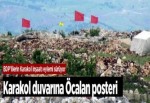 Karakol duvarına Öcalan posteri