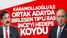 Karamollaoğlu ile Kılıçdaroğlu'nun adaylığında birleşen TİP'li Erkan Baş Muharrem İnce'yi hedef aldı