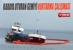 Karaya Oturan Gemiyi Kurtarma Çalışması