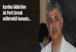 Kardeşi öldürülen Ak Parti Şırnak milletvekili konuştu...