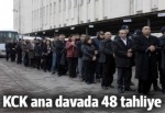 KCK ana davasında 48 tahliye