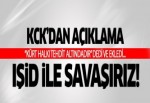 KCK'dan IŞİD açıklaması: Savaşa hazırız