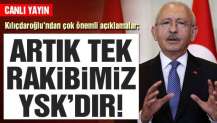 Kemal Kılıçdaroğlu: Bizim rakibimiz artık YSK’dır | Son dakika haberleri