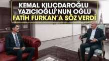 Kemal Kılıçdaroğlu, Yazıcıoğlu’nun oğlu Fatih Furkan’a söz verdi