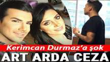 Kerimcan Durmaz’a vergi şoku! 8 ayrı rapor düzenlendi...