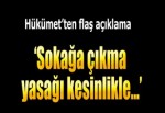 'Kesinlikle sokağa çıkma yasağı öngörmüyoruz'