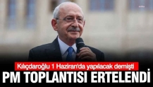 Kılıçdaroğlu 1 Haziran'da yapılacak demişti: PM toplantısı ertelendi
