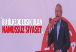 Kılıçdaroğlu: Bu ülkede namussuz siyaset eksik