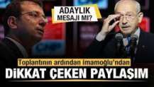 Kılıçdaroğlu’ndan çok konuşulacak İmamoğlu paylaşımı