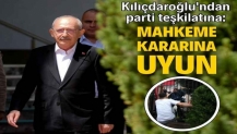 Kılıçdaroğlu'ndan CHP teşkilatına uyarı: Mahkeme kararına uyun