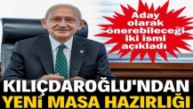Kılıçdaroğlu'ndan yeni masa hazırlığı. Aday olarak önerebileceği iki ismi açıkladı