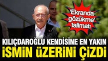 Kılıçdaroğlu'nun üstünü çizdiği CHP'li: Kendisine çok yakın bir isim