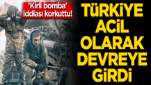 'Kirli bomba' iddiası korkuttu! Türkiye acil olarak devreye girdi