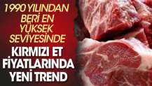 Kırmızı et fiyatlarında yeni trend
