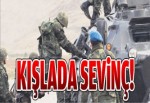 Kışlada büyük sevinç