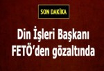 KKTC Din İşleri Başkanı FETÖ'den gözaltına alındı